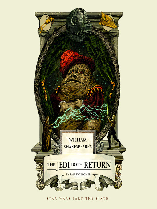 Title details for William Shakespeare's The Jedi Doth Return by Ian Doescher - Wait list
